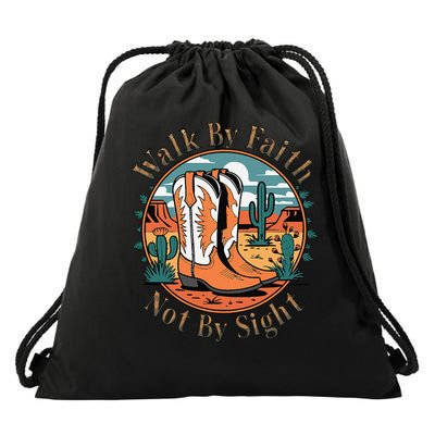 Walk By Faith Not By Sight Western Boots Drawstring Bag