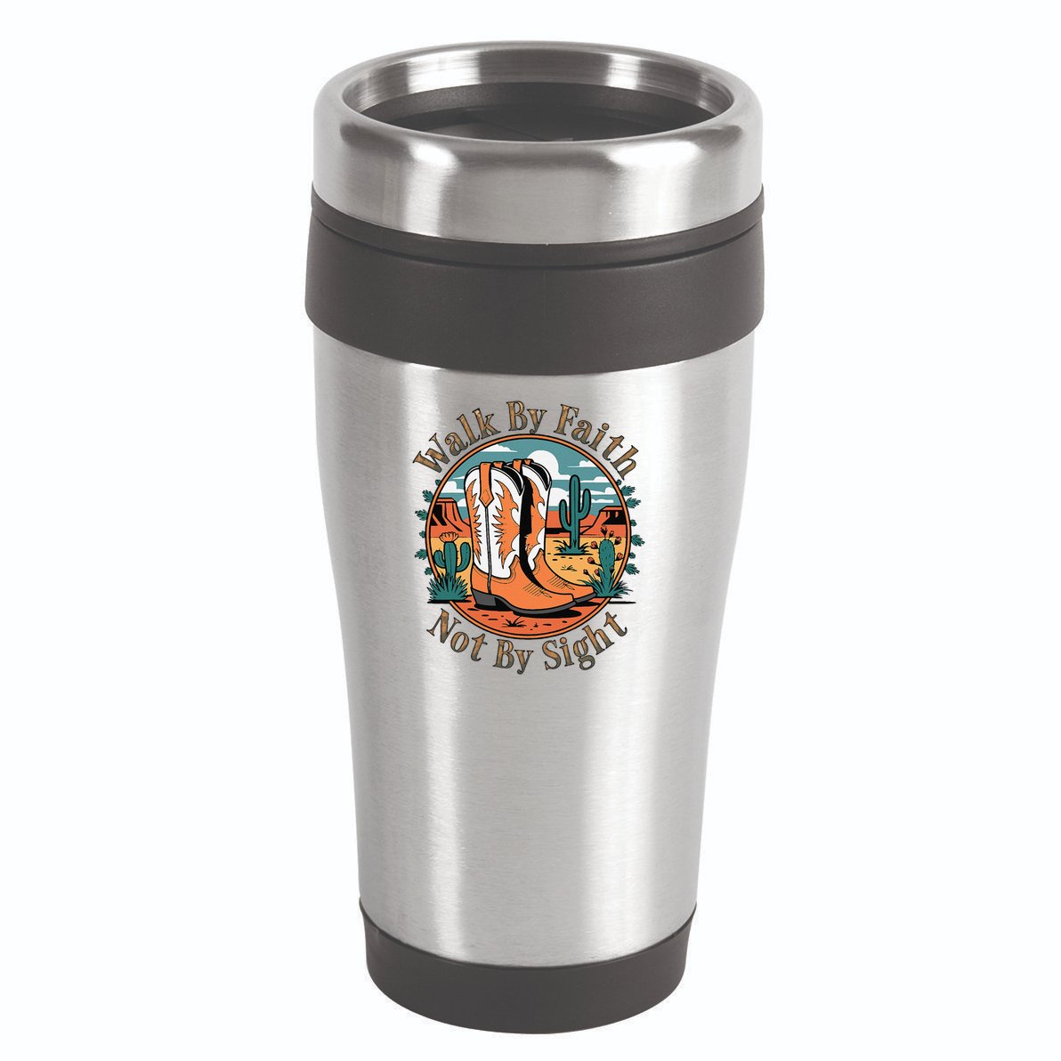 Walk By Faith Not By Sight Western Boots 16oz Travel Tumbler