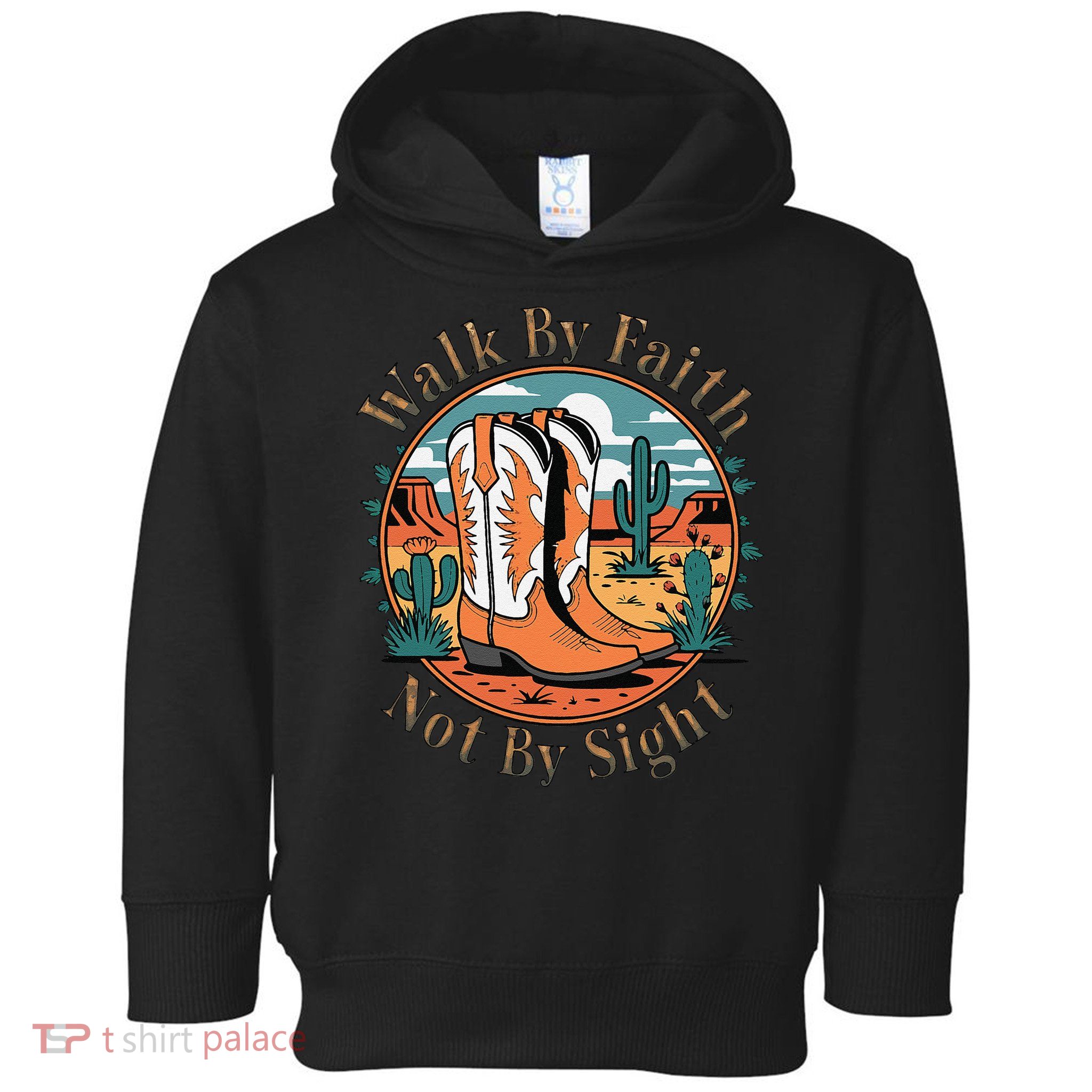 Walk By Faith Not By Sight Western Boots Toddler Hoodie