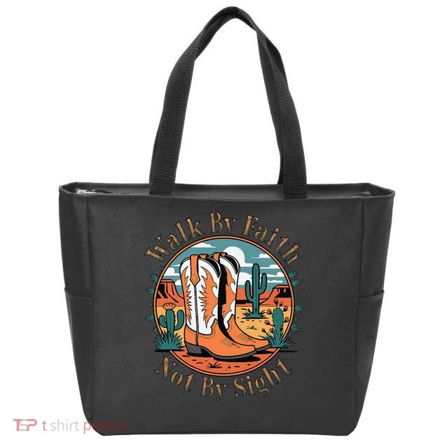 Walk By Faith Not By Sight Western Boots Zip Tote Bag
