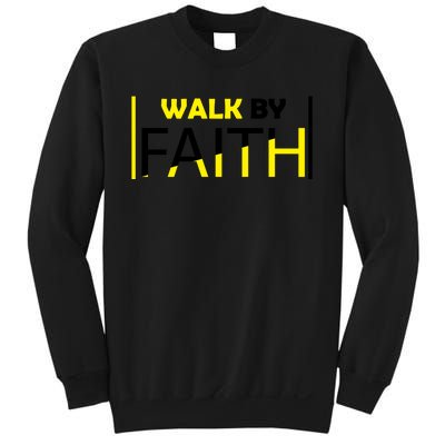 Walk By Faith Sweatshirt