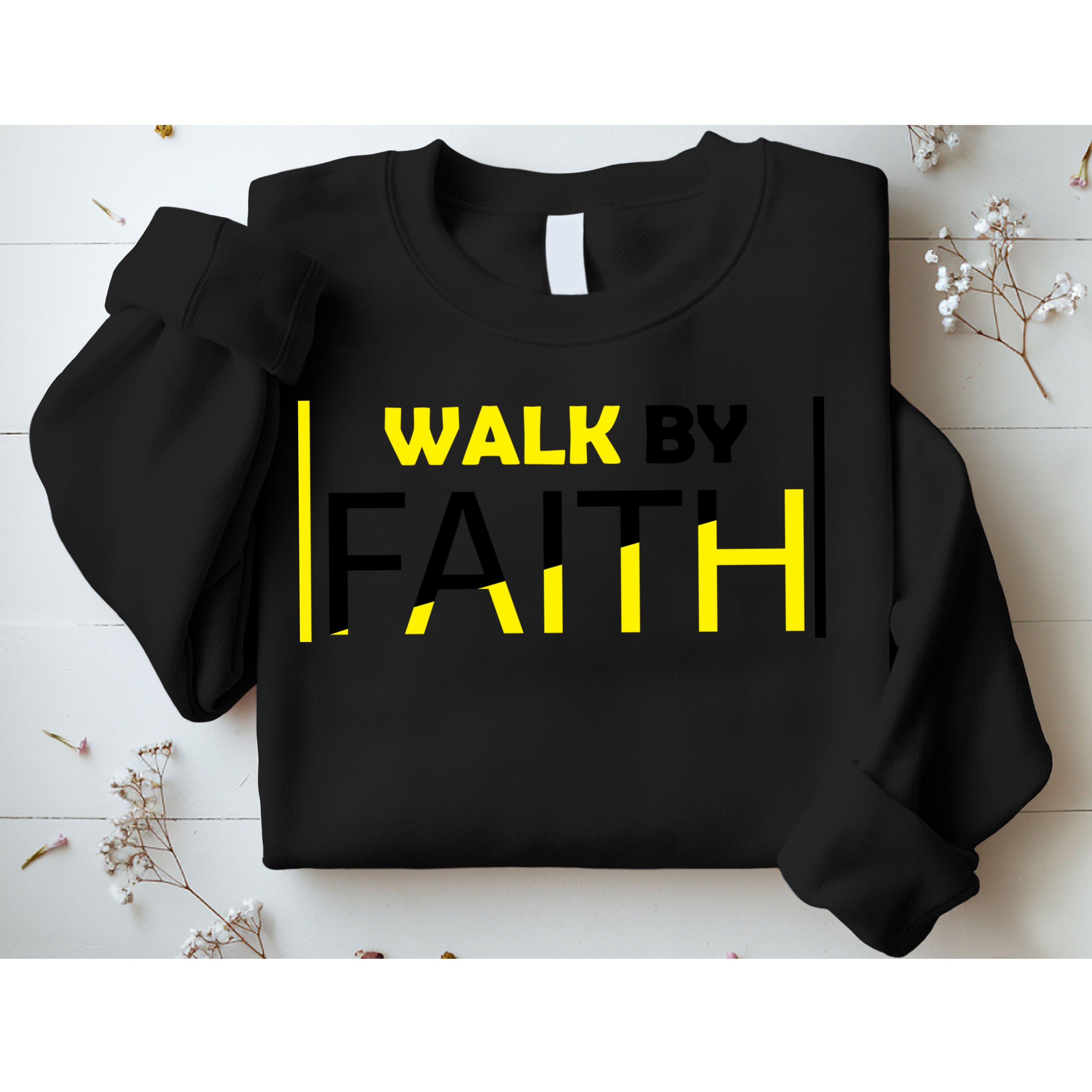 Walk By Faith Sweatshirt