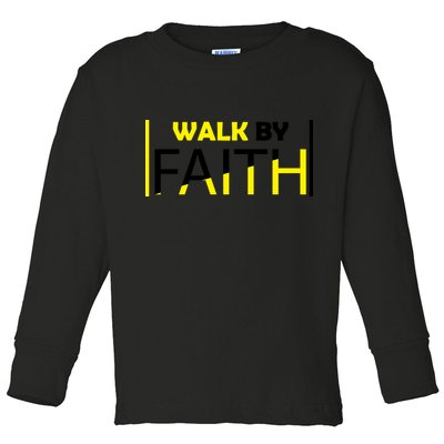 Walk By Faith Toddler Long Sleeve Shirt