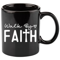 Walk By Faith , Faith T 11oz C Handle Ceramic Mug