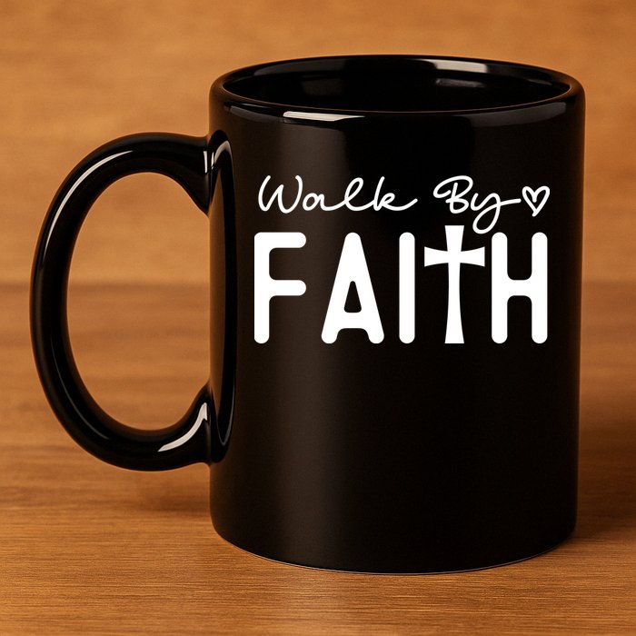Walk By Faith , Faith T 11oz C Handle Ceramic Mug