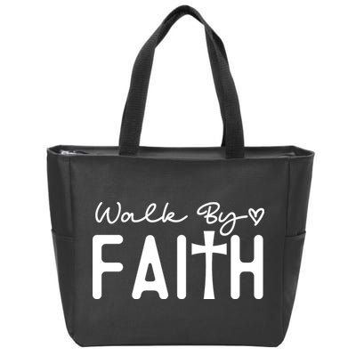 Walk By Faith , Faith T Zip Tote Bag