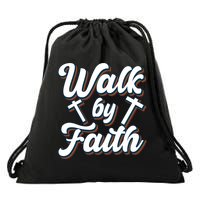Walk By Faith T Drawstring Bag