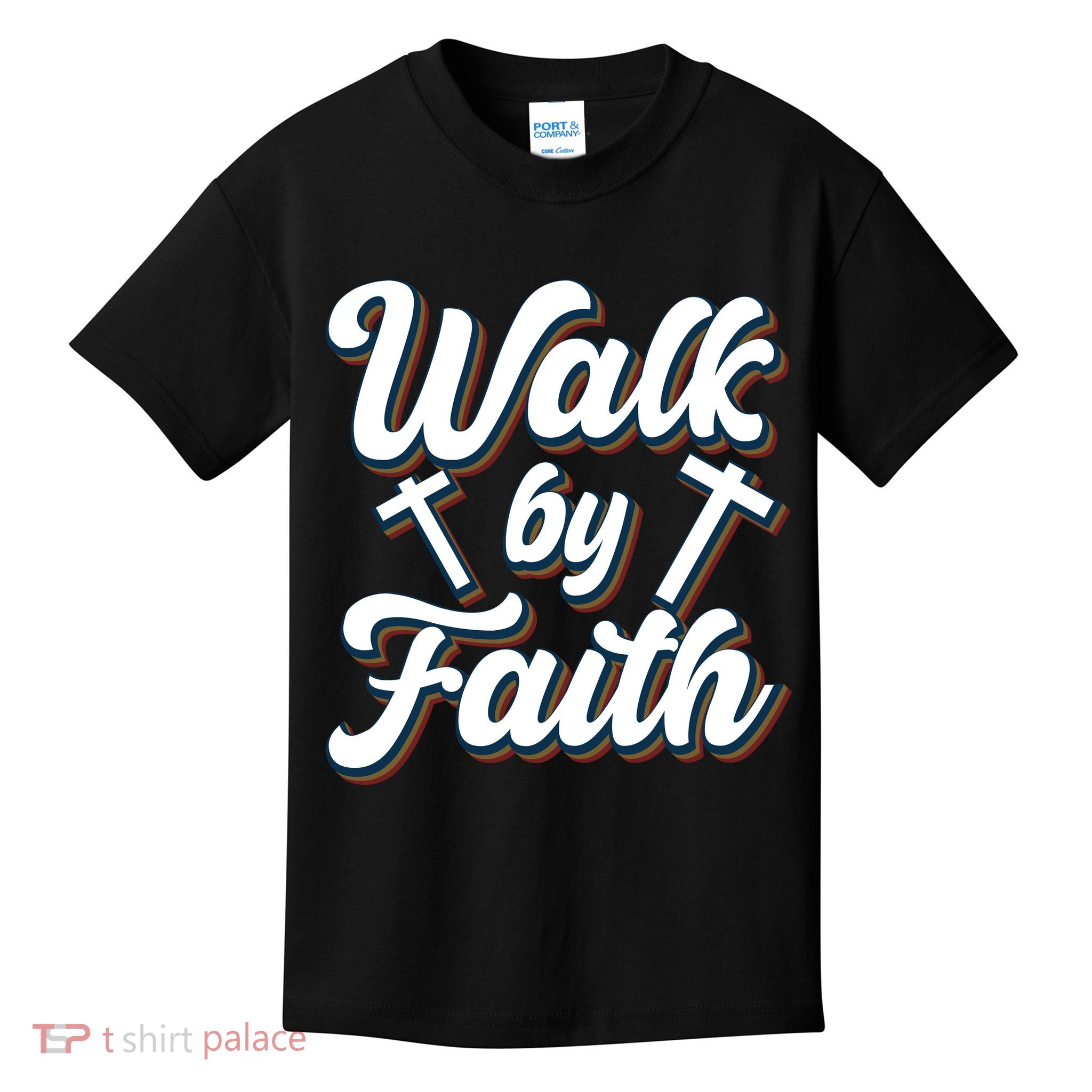 Walk By Faith T Kids T-Shirt