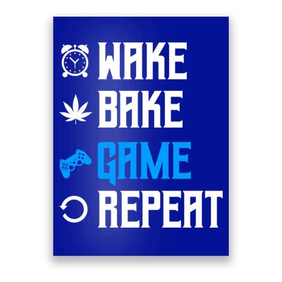 Wake Bake Game Repeat Gift Poster