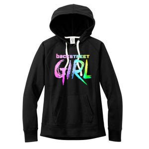 Womenss Backstreet Girl THE ORIGINAL Women's Fleece Hoodie