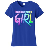 Womenss Backstreet Girl THE ORIGINAL Women's T-Shirt