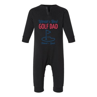 Worlds Best Golf Dad Proud Loud Gift For Dad Father's Day Infant Fleece One Piece