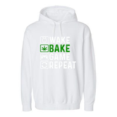 Wake Bake Game Repeat Marijuana Weed Lover Weed Gift Garment-Dyed Fleece Hoodie