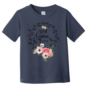 Womens Best Gma Ever Floral Decoration Grandma Toddler T-Shirt