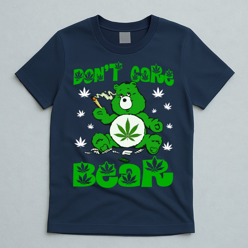 Weed Bear Herb Bear Don't Care Funny Bear Marijuana Cannabis T-Shirt