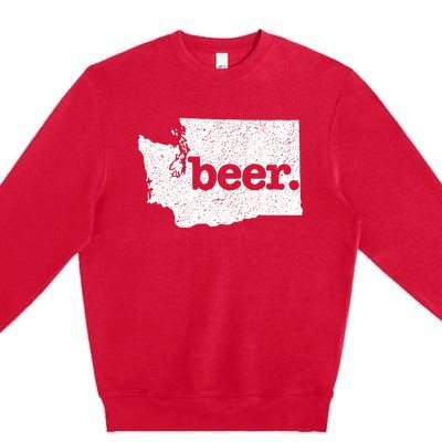 Washington Beer Home State Love Drink Beer From Here Premium Crewneck Sweatshirt