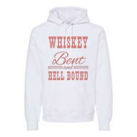 Whiskey Bent Hellbound Is Perfect For Concert Goers Or Everyday Wear Premium Hoodie