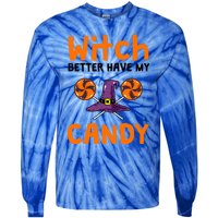 Witch Better Have My Candy Halloween Gift Tie-Dye Long Sleeve Shirt