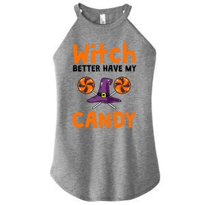 Witch Better Have My Candy Halloween Gift Women's Perfect Tri Rocker Tank