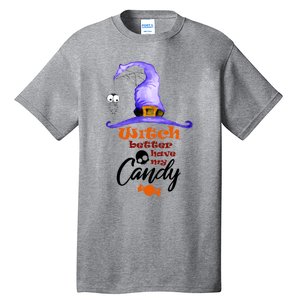 Witch Better Have My Candy Purple Hat With Spider Halloween Gift Tall T-Shirt