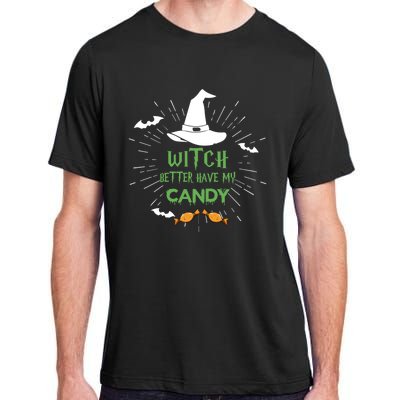 Witch Better Have My Candy Purple Hat With Spider Halloween Gift Adult ChromaSoft Performance T-Shirt