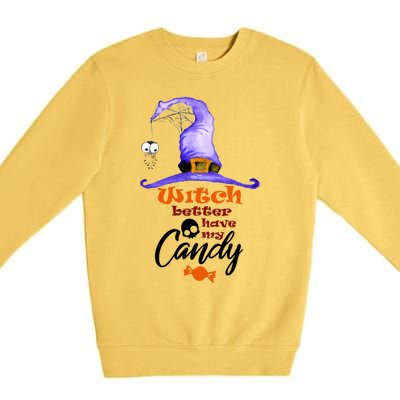 Witch Better Have My Candy Purple Hat With Spider Halloween Gift Premium Crewneck Sweatshirt