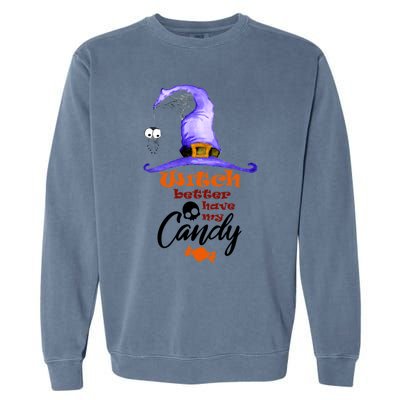 Witch Better Have My Candy Purple Hat With Spider Halloween Gift Garment-Dyed Sweatshirt