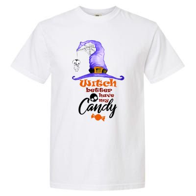 Witch Better Have My Candy Purple Hat With Spider Halloween Gift Garment-Dyed Heavyweight T-Shirt