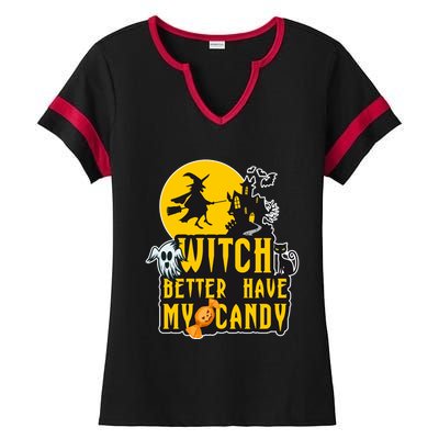 Witch Better Have My Candy Halloween Meaningful Gift Ladies Halftime Notch Neck Tee