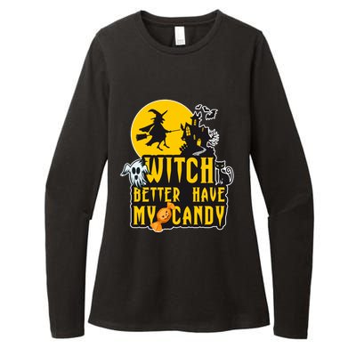 Witch Better Have My Candy Halloween Meaningful Gift Womens CVC Long Sleeve Shirt