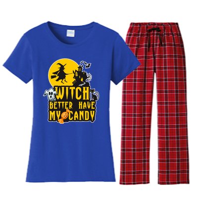 Witch Better Have My Candy Halloween Meaningful Gift Women's Flannel Pajama Set