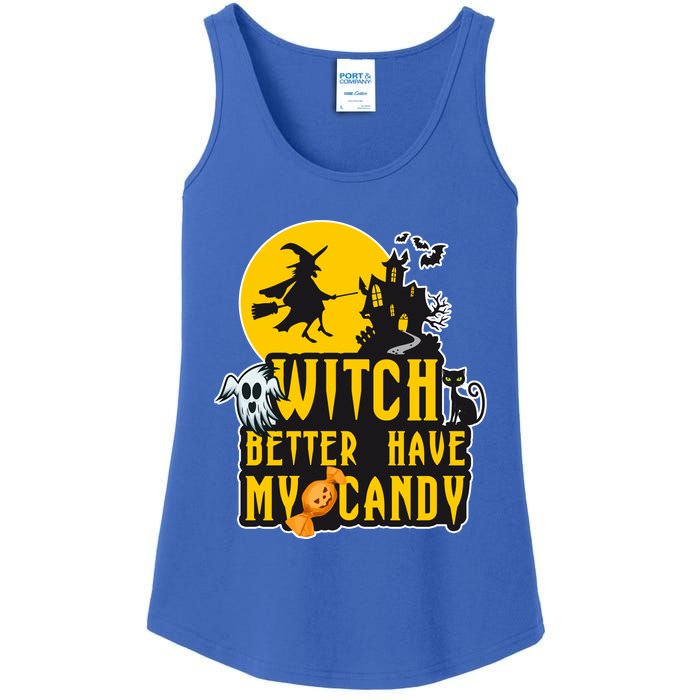 Witch Better Have My Candy Halloween Meaningful Gift Ladies Essential Tank