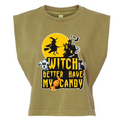 Witch Better Have My Candy Halloween Meaningful Gift Garment-Dyed Women's Muscle Tee