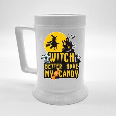 Witch Better Have My Candy Halloween Meaningful Gift Beer Stein