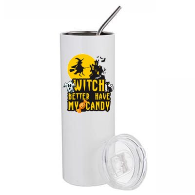 Witch Better Have My Candy Halloween Meaningful Gift Stainless Steel Tumbler