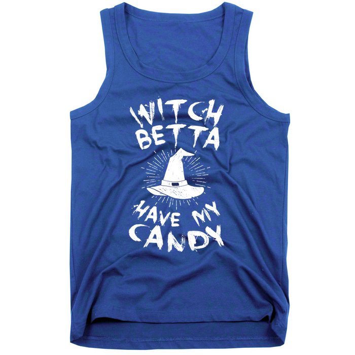 Witch Better Have My Candy Scary Night Party Tricks Treats Cute Gift Tank Top