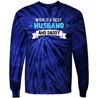 Worlds Best Husband And Dad For Fathers Day Tie-Dye Long Sleeve Shirt