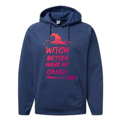 Witch Better Have My Candy Gift Performance Fleece Hoodie