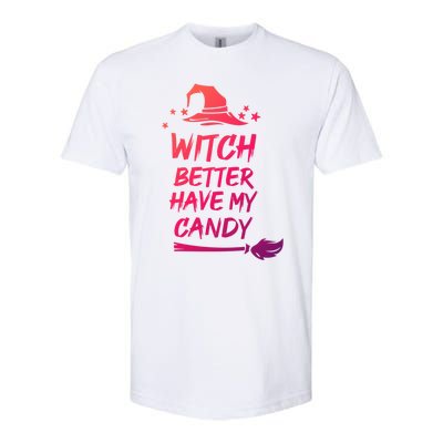 Witch Better Have My Candy Gift Softstyle CVC T-Shirt