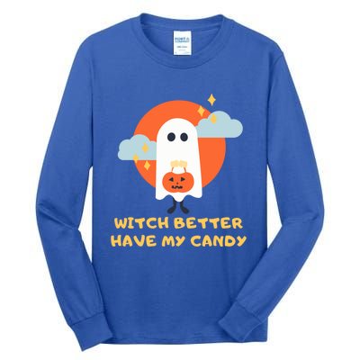 Witch Better Have My Candy Gift Tall Long Sleeve T-Shirt