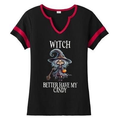 Witch Better Have My Candy Halloween Gift Ladies Halftime Notch Neck Tee