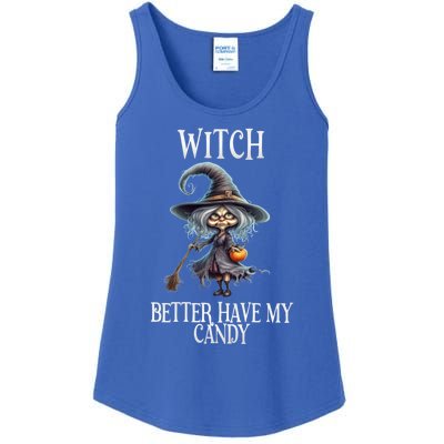 Witch Better Have My Candy Halloween Gift Ladies Essential Tank