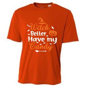 Witch Better Have My Friends Candy Halloween Pumpkin Gift Cooling Performance Crew T-Shirt