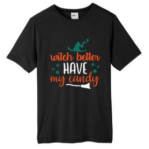 Witch Better Have My Happy Candy Halloween Spell Gift Tall Fusion ChromaSoft Performance T-Shirt