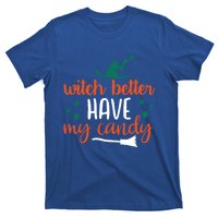 Witch Better Have My Happy Candy Halloween Spell Gift T-Shirt