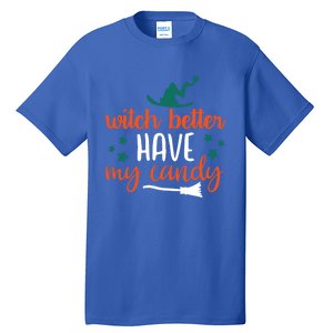 Witch Better Have My Happy Candy Halloween Spell Gift Tall T-Shirt