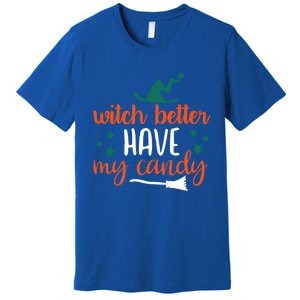 Witch Better Have My Happy Candy Halloween Spell Gift Premium T-Shirt