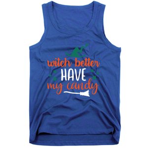 Witch Better Have My Happy Candy Halloween Spell Gift Tank Top