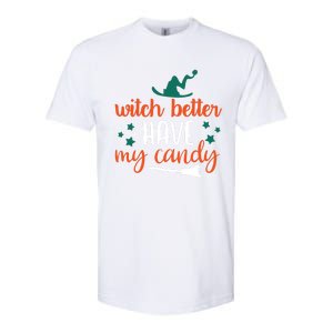 Witch Better Have My Happy Candy Halloween Spell Gift Softstyle CVC T-Shirt