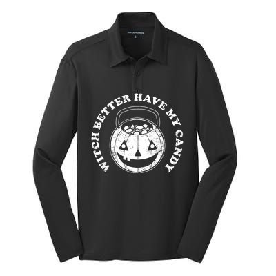 Witch Better Have My Candy Funny Halloween Pumpkin Gift Silk Touch Performance Long Sleeve Polo